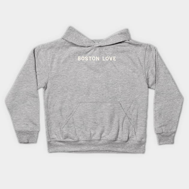 Boston Love Kids Hoodie by AA Grim